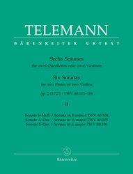Telemann Georg Philipp Sechs Sonaten für zwei Querflöten oder zwei Violinen op. 2 TWV 40:103, 105, 106