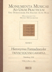 Formschneyder Hieronymus Trium vocum carmina, Teil I, Nr. 1-50