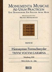 Formschneyder Hieronymus  Trium vocum carmina, Teil II, Nr. 51-100