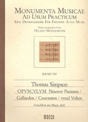 Simpson Thomas  Opusculum neuwer Pauanen, Galliarden, Couranten, vnnd Volten