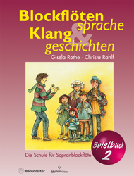 Rothe Gisela / Rahlf Christa Blockflötensprache & Klanggeschichten Spielbuch 2