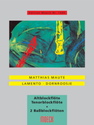 Maute Matthias   Lamento / Dornroosje