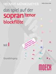 Mönkemeyer Helmut  Das Spiel auf der Sopranblockflöte, Teil 1, Grundlehrgang
