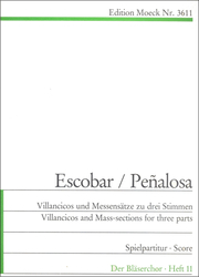 Escobar Pedro de / Penalosa, Fr. de  Villancicos und Messensätze zu drei Stimmen
