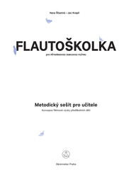 Štastná Hana, Kvapil Jan Flautoškolka - Metodický sešit pro učitele