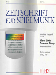 Friederich Matthias Florin Dixie ( für Sopran- und Altblockflöte) / Trewince Stomp (für zwei Altblockflöten)
