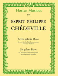 Chédeville Esprit Philippe Sechs galante Duos für zwei gleiche Melodieinstrumente, besonders Altflöten