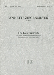 Ziegenmeyer Annette (1976) The Delayed Flute (2002-2004)