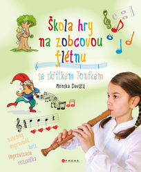 Monika Wimberger Devátá Škola hry na zobcovou flétnu se skřítkem Toníkem