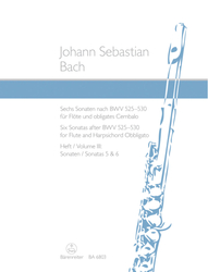 Bach Johann Sebastian Sechs Sonaten nach BWV 525-530 für Flöte und obligates Cembalo Heft III: Sonaten 5 und 6