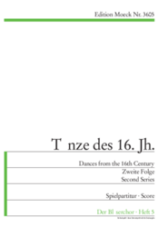 Mönkemeyer Helmut (Hg.)  Tänze des 16. Jahrhunderts aus der Sammlung von Pierre Phalèse, Löwen 1571, 2. Folge