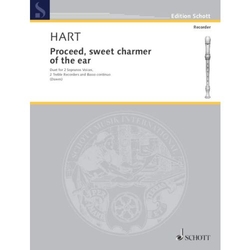 Hart, Philip Proceed, sweet charmer of the ear