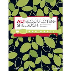 Birgit Baude - Barbara Hintermeier Altblockflöten-Spielbuch