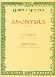 Anonymus (ca. 1730) Drei Sonaten für Altblockflöte (Flöte) und Basso continuo