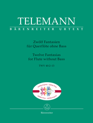 Telemann Georg Philipp  Zwölf Fantasien für Querflöte ohne Bass TWV 40:1-13
