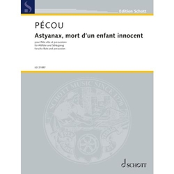Thierry Pécou Astyanax, mort d'un enfant innocent