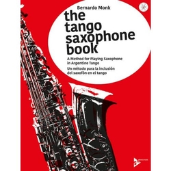 Bernardo Monk The Tango Saxophone Book