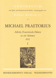Michael Praetorius Allerley Frantzösische Däntze zu vier Stimmen 1612, Band 1