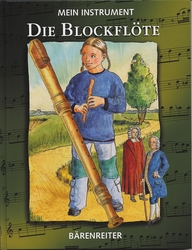 Bödeker, Anke  Mein Instrument - Die Blockflöte