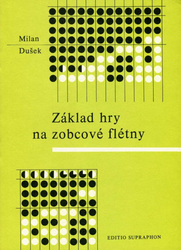 Dušek Milan Základ hry na zobcové flétny