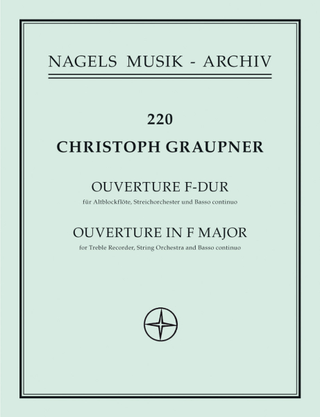 Graupner, Christoph Ouvertüre für Altblockflöte, Streicher und Basso continuo F-Dur