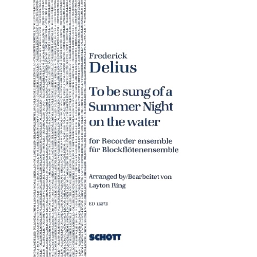 Frederick Delius To be sung of a Summer Night on the water