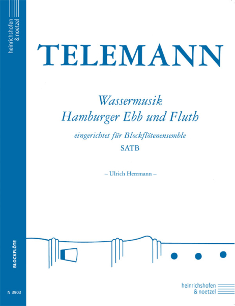 Georg Philipp Telemann Wassermusik "Hamburger Ebb und Fluth"