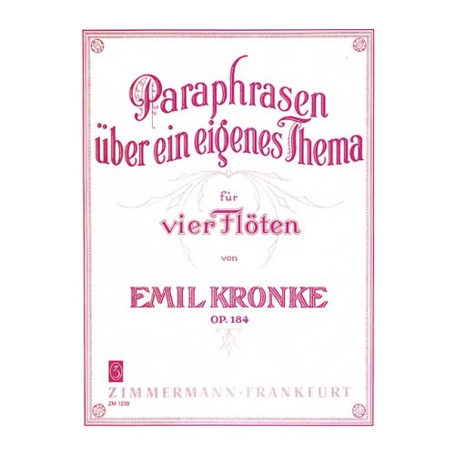 Kronke, Emil Paraphrasen über ein eigenes Thema