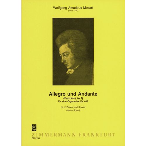 Mozart, Wolfgang Amadeus Allegro und Andante (Fantasie in f)