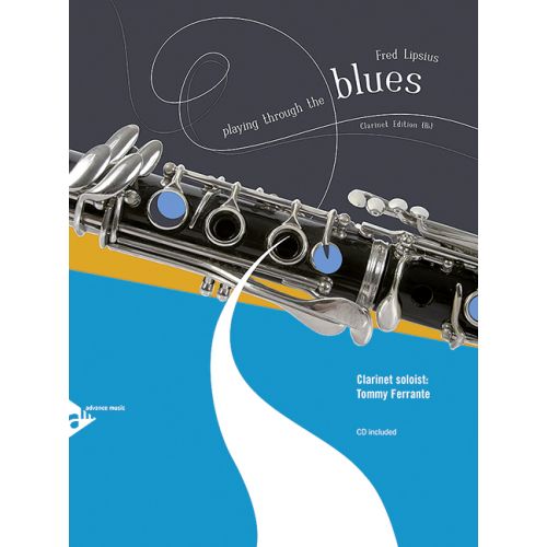Fred Lipsius Playing Through The Blues - Clarinet