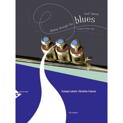 Fred Lipsius Playing Through The Blues - Trumpet