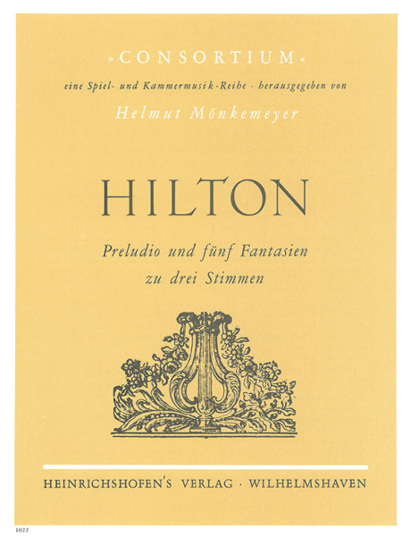 John Hilton Preludio und fünf Fantasien zu drei Stimmen