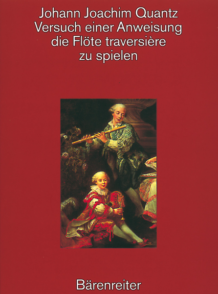 Quantz, Johann Joachim Versuch einer Anweisung, die Flöte traversière zu spielen