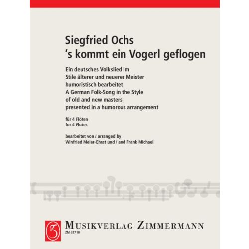 Siegfried Ochs 's kommt ein Vogerl geflogen
