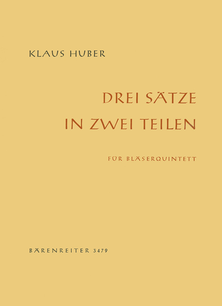 Huber, Klaus Drei Sätze in zwei Teilen